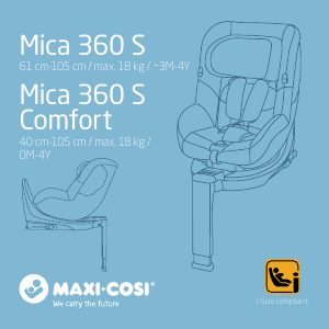 Manuál Maxi-Cosi Mica 360 S Comfort Autosedadlo