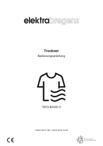 Bedienungsanleitung Elektra Bregenz TKFX 84302 H Trockner