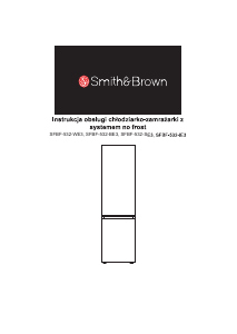 Instrukcja Smith&Brown SFBF-532-IE3 Lodówko-zamrażarka