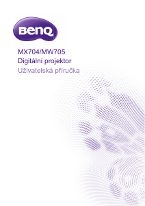 Manuál BenQ MW705 Projektor