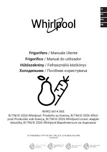 Használati útmutató Whirlpool WHK2 6614 X6E Hűtő és fagyasztó