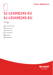 Bruksanvisning Sharp SJ-LD300E2XS-EU Kylskåp