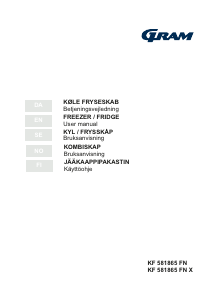 Käyttöohje Gram KF 581865 FN Jääkaappipakastin