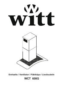 Brugsanvisning Witt WCT608G Emhætte