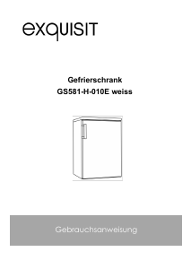 Bedienungsanleitung Exquisit GS581-H-010E Gefrierschrank