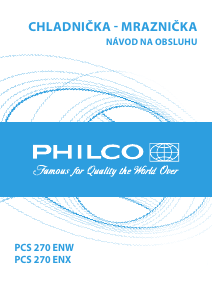 Návod Philco PCS 270 ENX Chladnička s mrazničkou