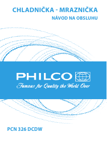 Návod Philco PCN 326 DCDW Chladnička s mrazničkou
