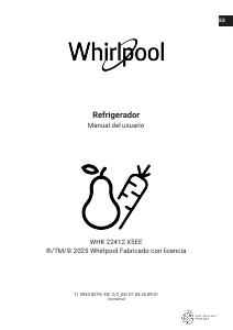 Manual de uso Whirlpool WHK 22412 X5EE Frigorífico combinado