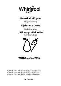 Käyttöohje Whirlpool WHKS 1361 W4E Jääkaappipakastin