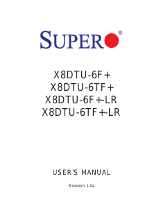 Manual Supermicro X8DTU-6F+ Motherboard