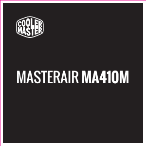Kasutusjuhend Cooler Master MasterAir MA410M CPU-jahuti