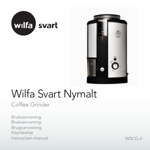 Bruksanvisning Wilfa WSCG-2 Svart Nymalt Kaffekvern