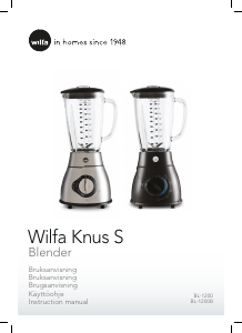Käyttöohje Wilfa BL-1200 Knus S Tehosekoitin