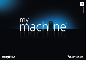 Mode d’emploi Magimix Pixie Nespresso Machine à expresso