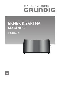 Kullanım kılavuzu Grundig TA 8682 Ekmek kızartma makinesi