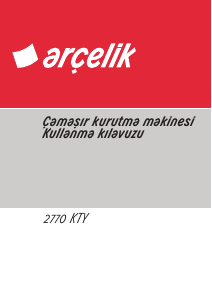 Kullanım kılavuzu Arçelik 2770 KTY Çamaşır kurutma makinesi