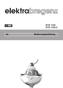 Bedienungsanleitung Elektra Bregenz KTS 1145-2 Kühlschrank