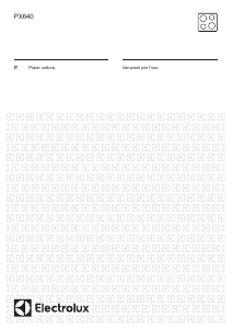Manuale Electrolux PX640XXV Piano cottura