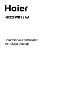 Instrukcja Haier HB22FWRSSAA Lodówko-zamrażarka