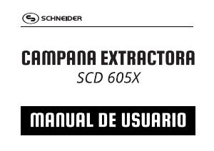 Manual de uso Schneider SCD 605X Campana extractora