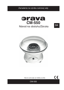Návod Orava CM-550 Stroj na cukrovú vatu