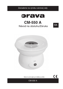 Návod Orava CM-550A Stroj na cukrovú vatu