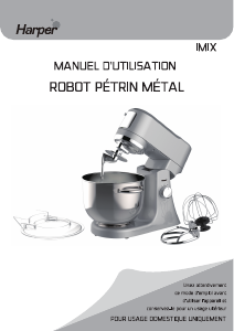 Mode d’emploi Harper iMix Robot sur socle