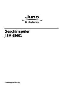 Bedienungsanleitung Juno-Electrolux JSV45601 Geschirrspüler