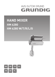 Bedienungsanleitung Grundig HM 6280 G Handmixer