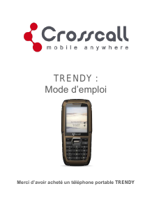 Mode d’emploi Crosscall Trendy Téléphone portable