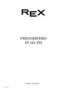Manuale Rex FI161F Frigorifero