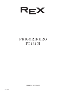 Manuale Rex FI161H Frigorifero