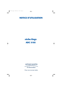 Mode d’emploi Arthur Martin-Electrolux ADC 5105 Sèche-linge