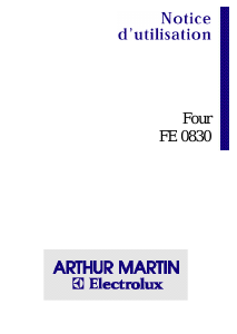 Mode d’emploi Arthur Martin-Electrolux FE 0830 N1 Four