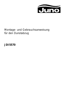 Bedienungsanleitung Juno JDI5570A Dunstabzugshaube