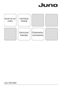 Priručnik Juno JCU14510S5 Frižider – zamrzivač