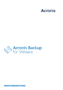 Bedienungsanleitung Acronis Backup for VMware