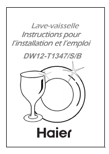Mode d’emploi Haier DW12-T1347S/1 Lave-vaisselle