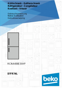 Mode d’emploi BEKO RCNA406E30XP Réfrigérateur combiné