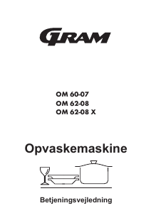 Brugsanvisning Gram OM 62-08 X Opvaskemaskine