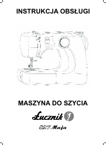 Instrukcja Łucznik 827 Maja Maszyna do szycia