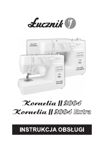 Instrukcja Łucznik 2004 Kornelia II Maszyna do szycia