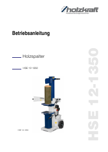 Bedienungsanleitung Holzkraft HSE 12-1350 Holzspalter