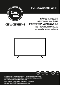 Használati útmutató GoGEN TVU55W652STWEB LED-es televízió