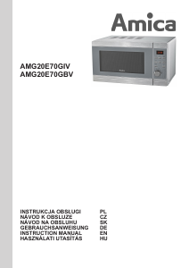 Návod Amica AMG20E70GIV Mikrovlnná rúra