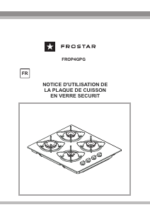 Mode d’emploi Frostar FROP4GPG Table de cuisson