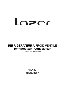 Mode d’emploi Lazer GT/SN3702 Réfrigérateur combiné