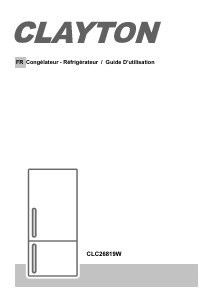 Mode d’emploi Clayton CLC26819W Réfrigérateur combiné