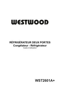 Mode d’emploi Westwood WST2601A+ Réfrigérateur combiné