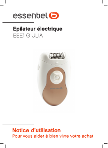 Mode d’emploi Essentiel B EEE 1 Giulia Epilateur